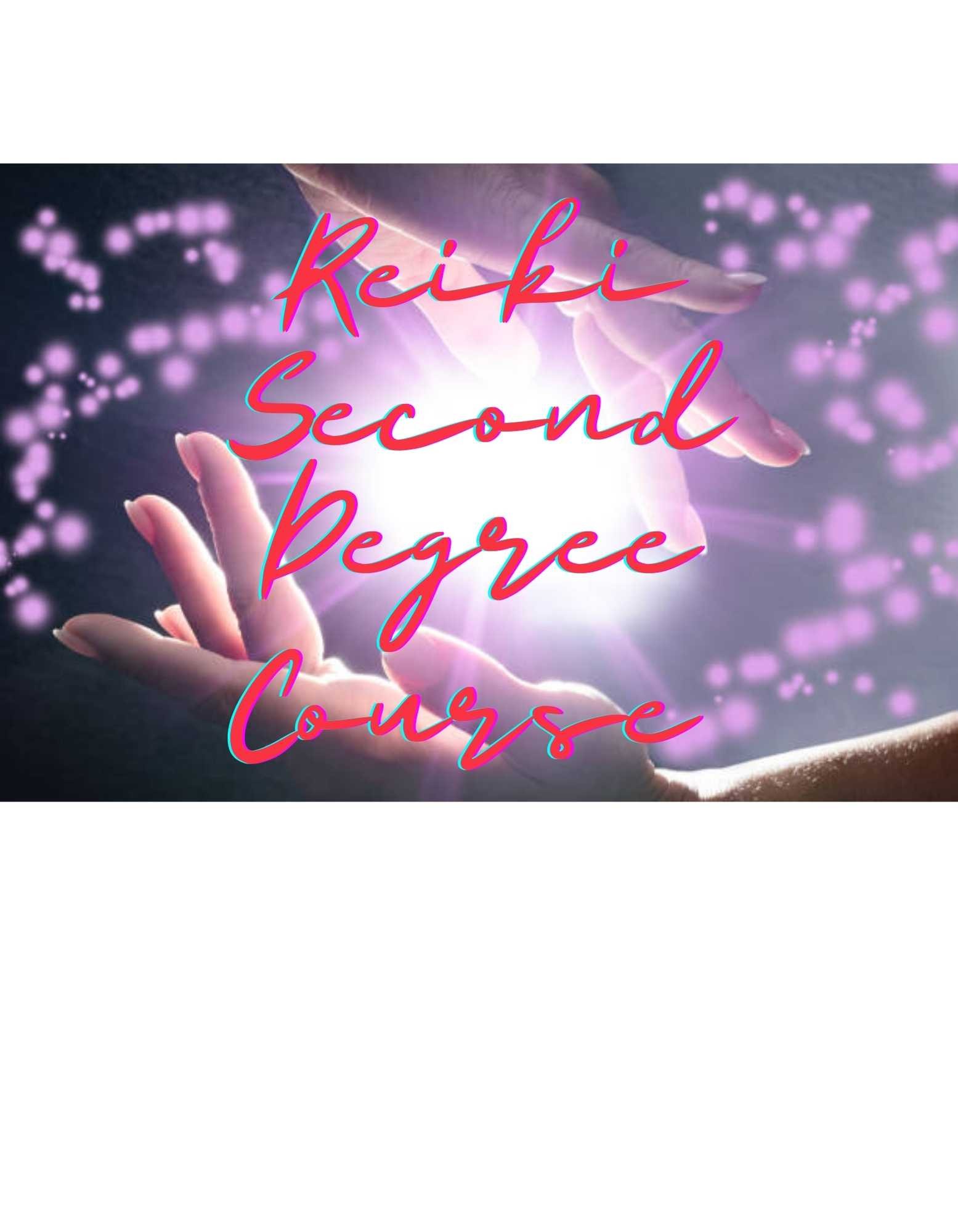 What To Expect With A Second Degree Reiki Course?