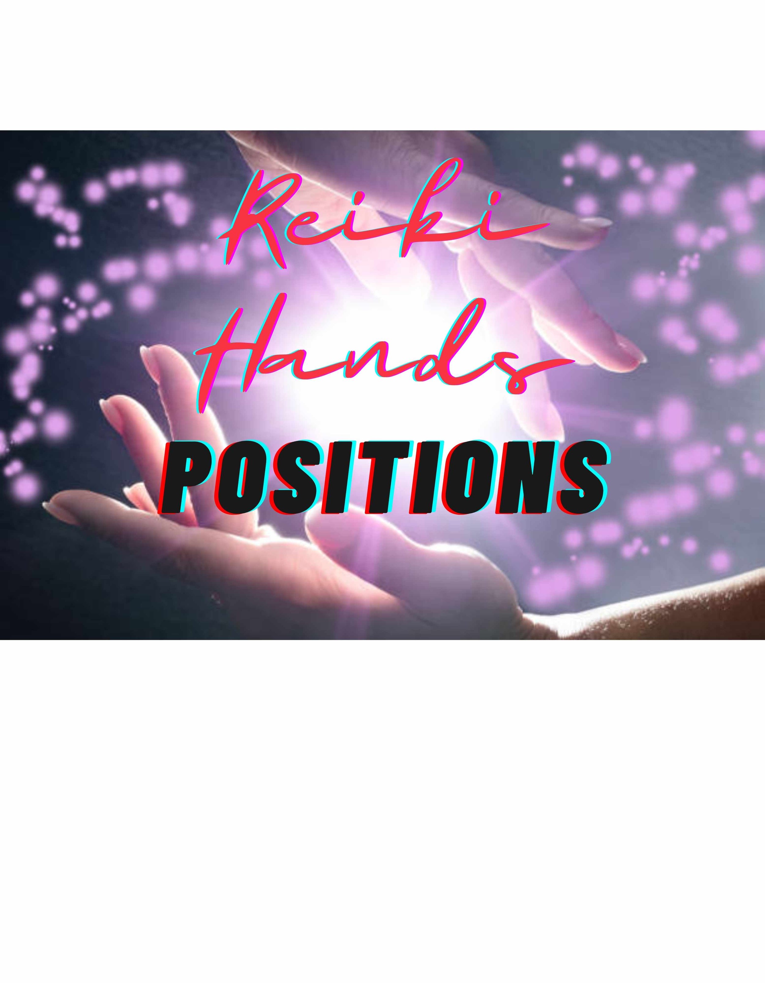 Additional Reiki Hand Positions For The Treatment Of Others Free Reiki Course